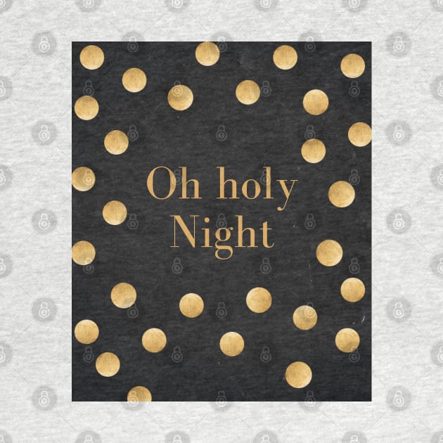 Oh holy night by Printorzo